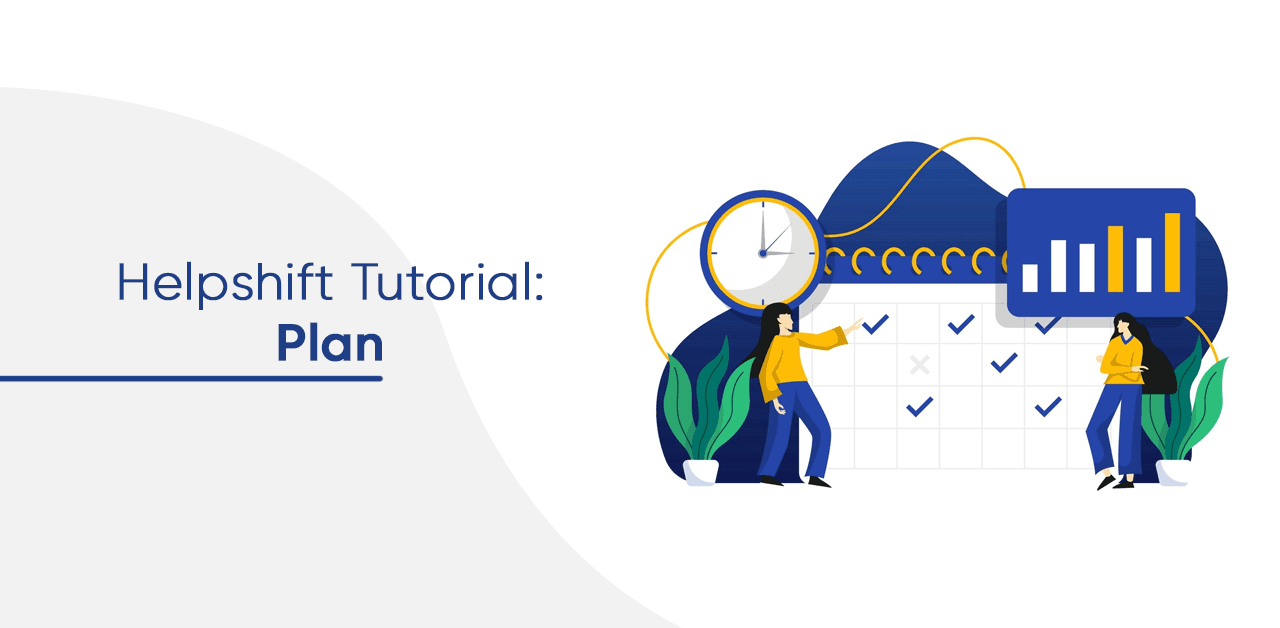 Helpshift-Tutorial-Plan