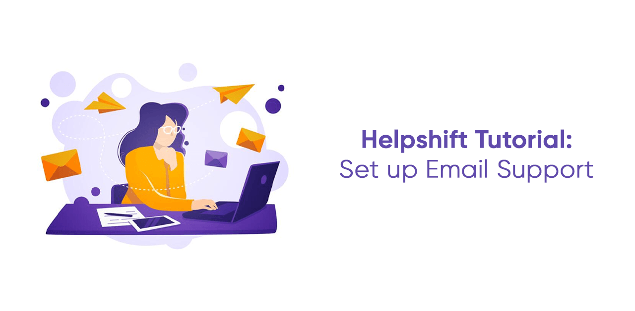 Helpshift-Tutorial_Set-up-Email-Support