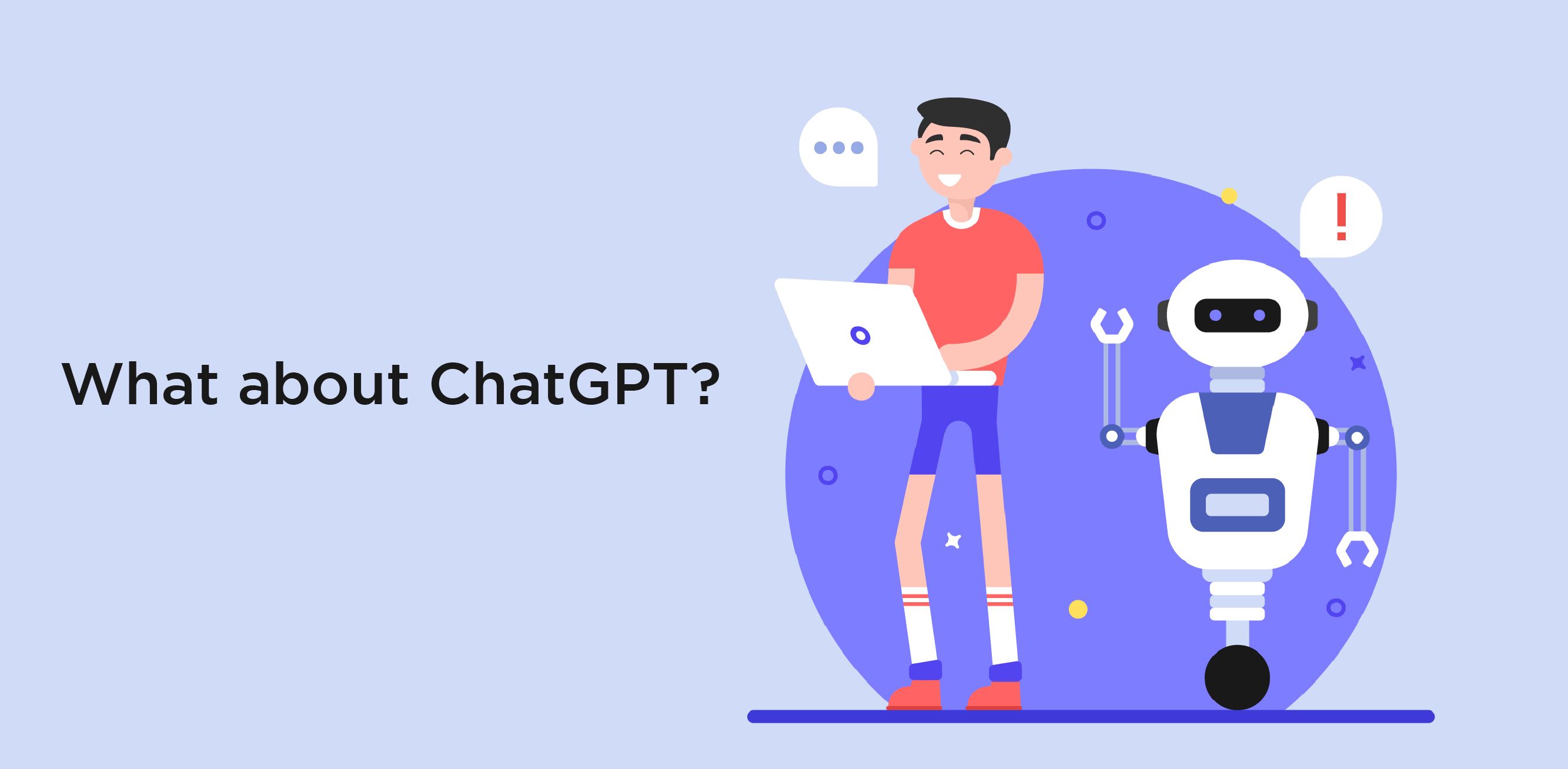 What about ChatGPT? Can it replace Google or Us?