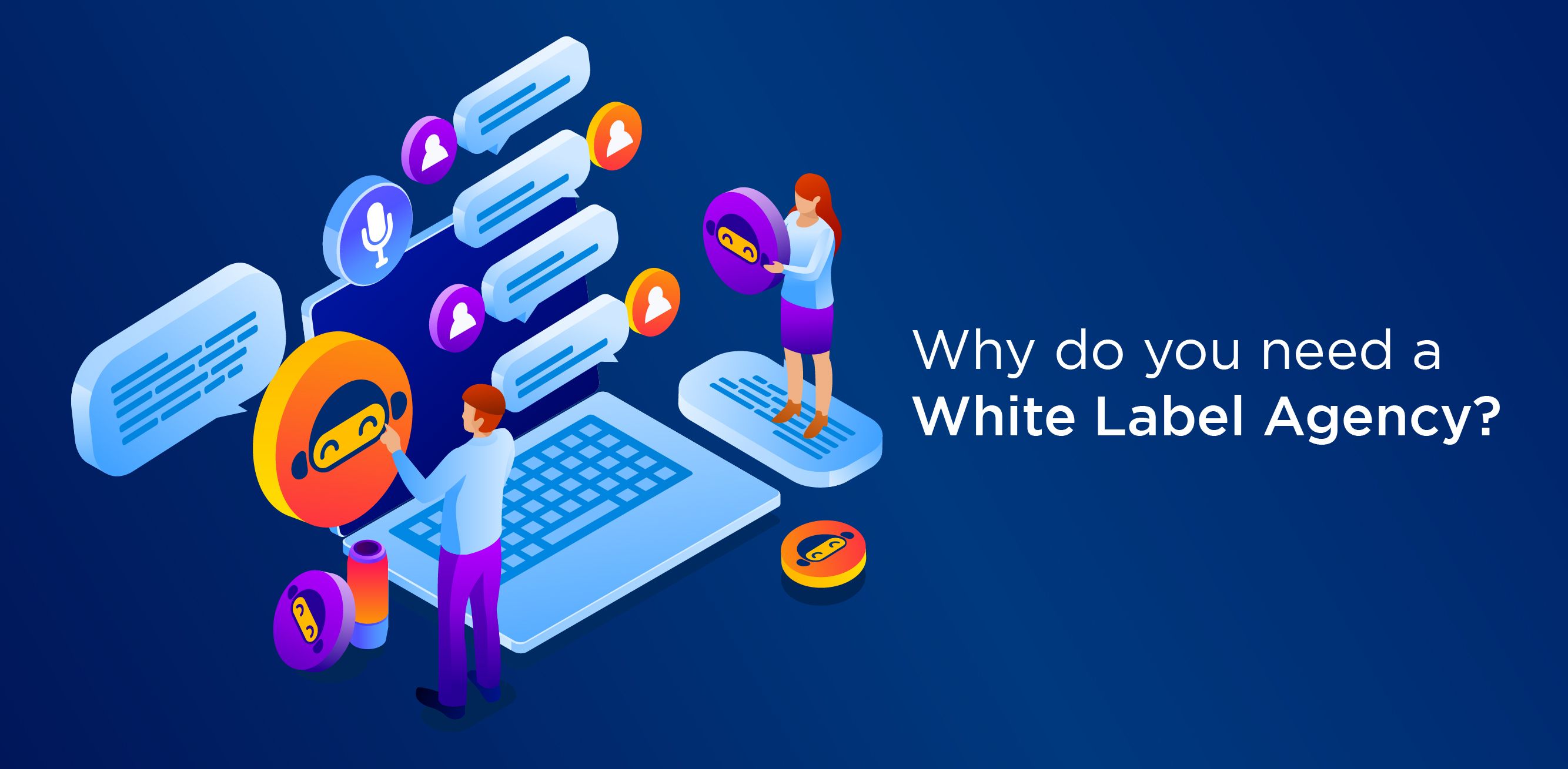 Why do you need a White Label Agency
